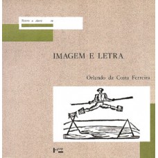 IMAGEM E LETRA: INTRODUÇÃO À BIBLIOLOGIA BRASILEIRA - A IMAGEM GRAVADA