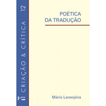 POÉTICA DA TRADUÇÃO: DO SENTIDO À SIGNIFICÂNCIA