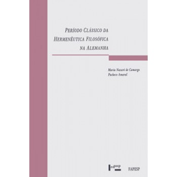 PERÍODO CLÁSSICO DA HERMENÊUTICA FILOSÓFICA NA ALEMANHA