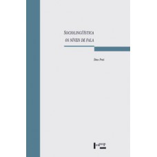 SOCIOLINGÜÍSTICA: OS NÍVEIS DE FALA. UM ESTUDO SOCIOLINGUÍSTICO DO DIÁLOGO NA LITERATURA BRASILEIRA