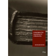 CONSTRUÇÃO NACIONAL E CIDADANIA: ESTUDOS DE NOSSA ORDEM SOCIAL EM MUDANÇA