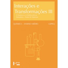 INTERAÇÕES E TRANSFORMAÇÕES III - ALUNO: QUÍMICA E SOBREVIVÊNCIA, ATMOSFERA - FONTES DE MATERIAIS