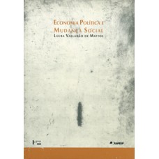 ECONOMIA POLÍTICA E MUDANÇA SOCIAL: A FILOSOFIA ECONÔMICA DE JOHN STUART MILL