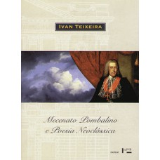 MECENATO POMBALINO E POESIA NEOCLÁSSICA: BASÍLIO DA GAMA E A POÉTICA DO ENCÔMIO