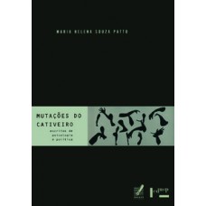 MUTAÇÕES DO CATIVEIRO: ESCRITOS DE PSICOLOGIA E POLÍTICA