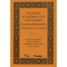 DINÂMICA ECONÔMICA DO CAPITALISMO CONTEMPORÂNEO: HOMENAGEM A M. KALECKI