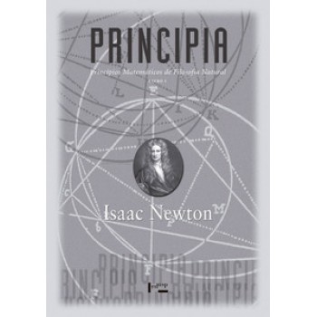 PRINCIPIA, LIVRO I: PRINCÍPIOS MATEMÁTICOS DE FILOSOFIA NATURAL