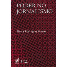 PODER NO JORNALISMO: DISCORRER, DISCIPLINAR, CONTROLAR