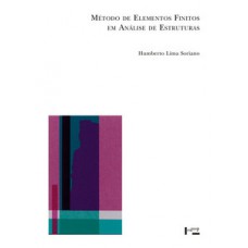 MÉTODO DE ELEMENTOS FINITOS EM ANÁLISE DE ESTRUTURAS