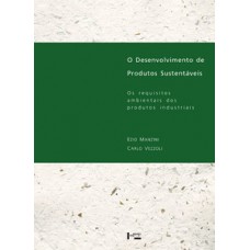 O DESENVOLVIMENTO DE PRODUTOS SUSTENTÁVEIS: OS REQUISITOS AMBIENTAIS DOS PRODUTOS INDUSTRIAIS