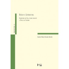 EXÍLIO E LITERATURA: ESCRITORES DE FALA ALEMÃ DURANTE A ÉPOCA DO NAZISMO