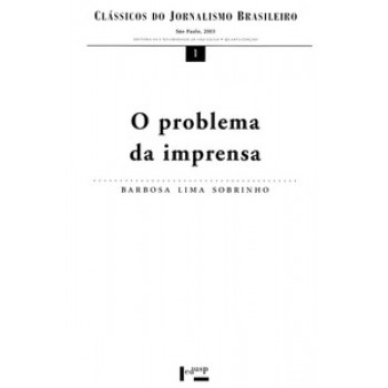 O PROBLEMA DA IMPRENSA