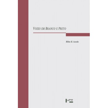 VOZES EM BRANCO E PRETO: A REPRESENTAÇÃO LITERÁRIA DA FALA NÃO-PADRÃO