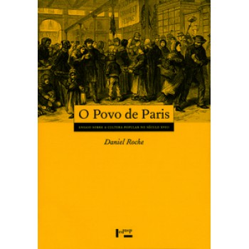 O POVO DE PARIS: ENSAIO SOBRE A CULTURA POPULAR NO SÉCULO XVIII