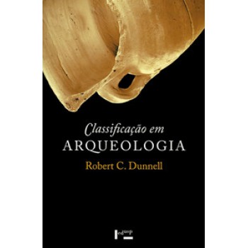 CLASSIFICAÇÃO EM ARQUEOLOGIA