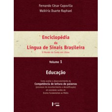 ENCICLOPÉDIA DA LÍNGUA DE SINAIS BRASILEIRA VOL. 1: EDUCAÇÃO