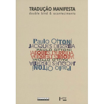 TRADUÇÃO MANIFESTA: DOUBLE BIND & ACONTECIMENTO