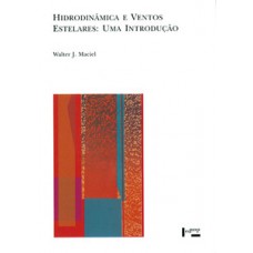 HIDRODINÂMICA E VENTOS ESTELARES: UMA INTRODUÇÃO