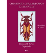 CERAMBYCIDAE SUL-AMERICANOS (COLEOPTERA) - VOL 5: TAXONOMIA