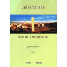 UNIVERSIDADE: FORMAÇÃO & TRANSFORMAÇÃO