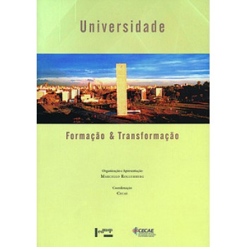 UNIVERSIDADE: FORMAÇÃO & TRANSFORMAÇÃO