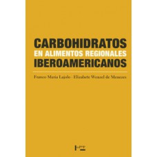 CARBOHIDRATOS EN ALIMENTOS REGIONALES IBEROAMERICANOS