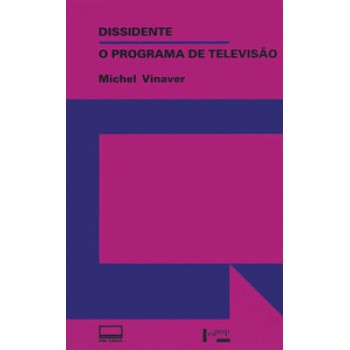 Dissidente: O Programa De Televisão