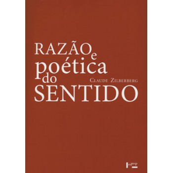 RAZÃO E POÉTICA DO SENTIDO