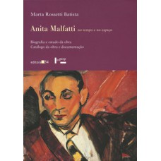 ANITA MALFATTI NO TEMPO E NO ESPAÇO - 2 VOLUMES