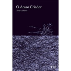 O ACASO CRIADOR: O PODER CRIATIVO DO ACASO