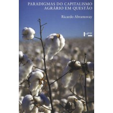 PARADIGMAS DO CAPITALISMO AGRÁRIO EM QUESTÃO