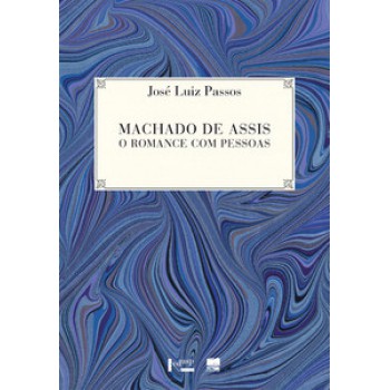 MACHADO DE ASSIS: O ROMANCE COM PESSOAS