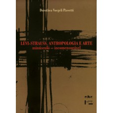 LÉVI-STRAUSS, ANTROPOLOGIA E ARTE: MINÚSCULO - INCOMENSURÁVEL