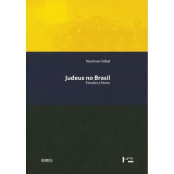 Judeus No Brasil: Estudos E Notas