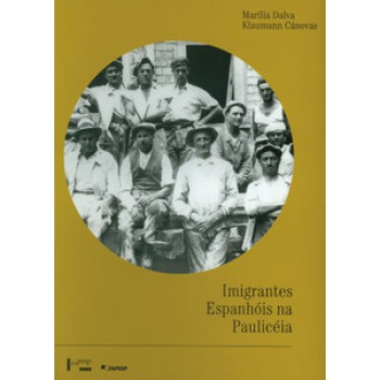 IMIGRANTES ESPANHÓIS NA PAULICÉIA: TRABALHO E SOCIABILIDADE URBANA (1890-1922)