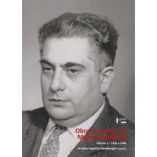 OBRA CIENTÍFICA DE MARIO SCHÖNBERG VOL. 1: 1936 A 1948