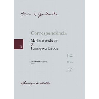 CORRESPONDÊNCIA MÁRIO DE ANDRADE & HENRIQUETA LISBOA