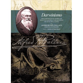 DARWINISMO: UMA EXPOSIÇÃO DA TEORIA DA SELEÇÃO NATURAL COM ALGUMAS DE SUAS APLICAÇÕES