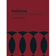 ESPINOSA: UMA FILOSOFIA MATERIALISTA DO INFINITO POSITIVO