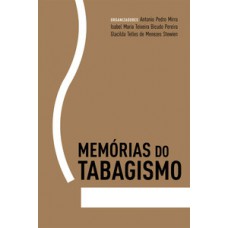 MÉMÓRIAS DO TABAGISMO