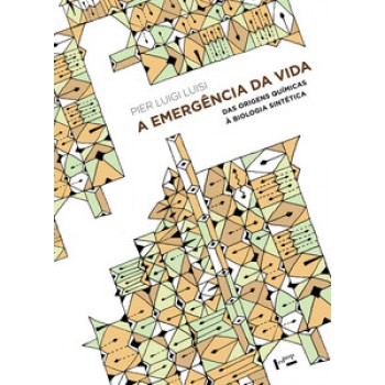 A EMERGÊNCIA DA VIDA: DAS ORIGENS QUÍMICAS À BIOLOGIA SINTÉTICA