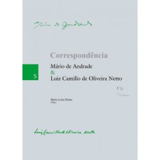 CORRESPONDÊNCIA MÁRIO DE ANDRADE & LUIZ CAMILLO DE OLIVEIRA NETTO