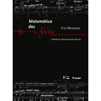 MATEMÁTICA DOS AFETOS: TRATADO DE (RE)COMPOSIÇÃO MUSICAL