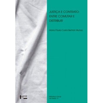 JUSTIÇA E CONTRATO: ENTRE COMUTAR E DISTRIBUIR