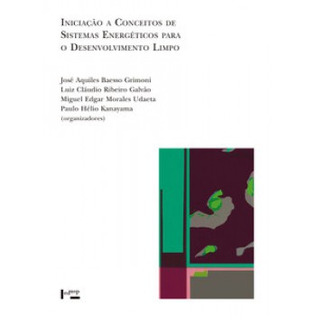 INICIAÇÃO A CONCEITOS DE SISTEMAS ENERGÉTICOS PARA O DESENVOLVIMENTO LIMPO