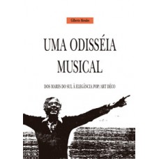 UMA ODISSÉIA MUSICAL: DOS MARES DO SUL À ELEGÂNCIA POP/ART DÉCO