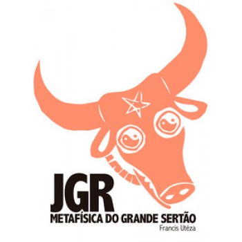 JGR: METAFÍSICA DO GRANDE SERTÃO