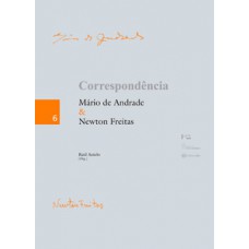 CORRESPONDÊNCIA MÁRIO DE ANDRADE & NEWTON FREITAS