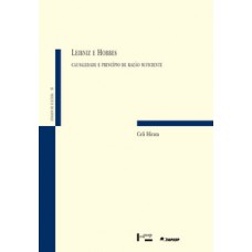 LEIBNIZ E HOBBES: CAUSALIDADE E PRINCÍPIO DE RAZÃO SUFICIENTE