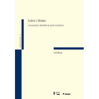 LEIBNIZ E HOBBES: CAUSALIDADE E PRINCÍPIO DE RAZÃO SUFICIENTE